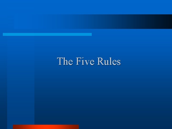The Five Rules 