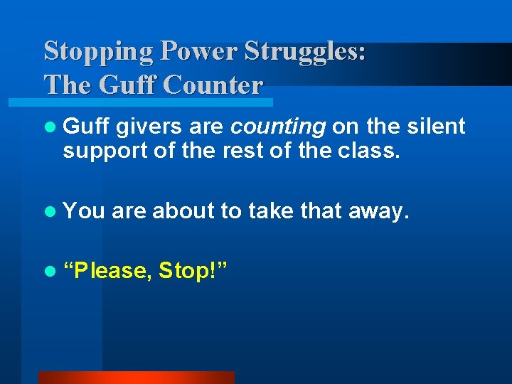 Stopping Power Struggles: The Guff Counter l Guff givers are counting on the silent