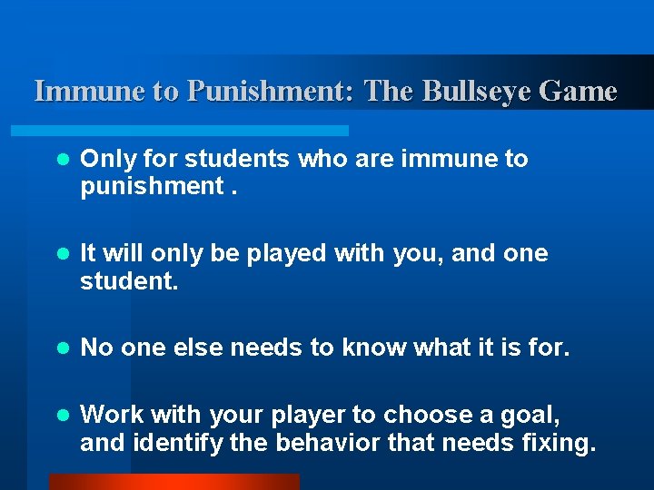 Immune to Punishment: The Bullseye Game l Only for students who are immune to