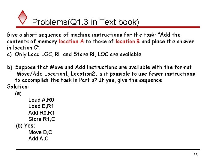 Problems(Q 1. 3 in Text book) Give a short sequence of machine instructions for Problems(Q 1. 3 in Text book) Give a short sequence of machine instructions for