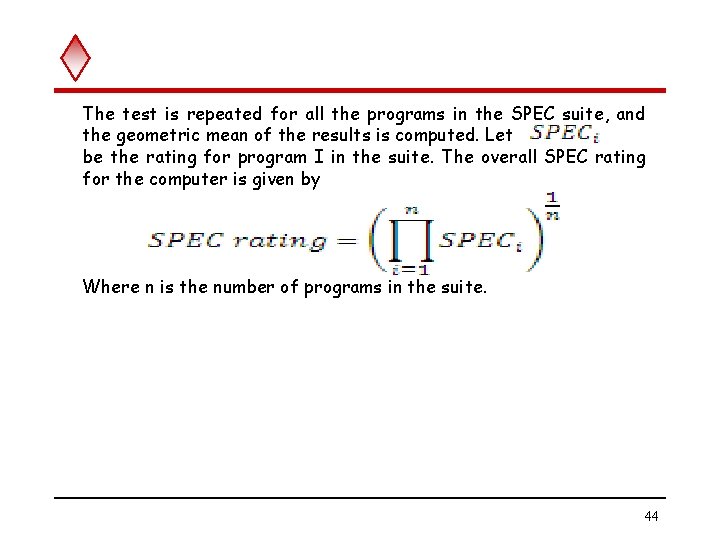 The test is repeated for all the programs in the SPEC suite, and the The test is repeated for all the programs in the SPEC suite, and the