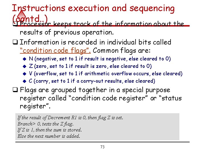 Instructions execution and sequencing (contd. . ) q Processor keeps track of the information Instructions execution and sequencing (contd. . ) q Processor keeps track of the information