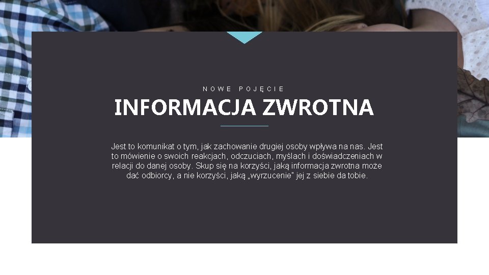 N O W E P O J Ę C I E INFORMACJA ZWROTNA Jest