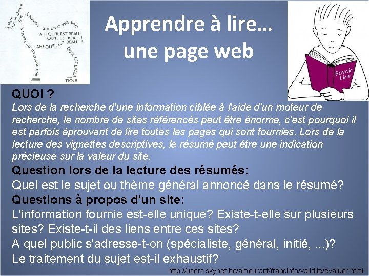 Apprendre à lire… une page web QUOI ? Lors de la recherche d'une information