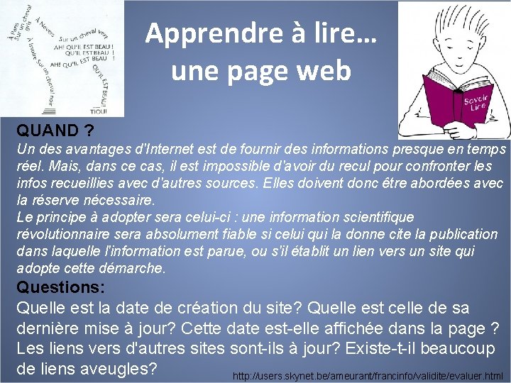 Apprendre à lire… une page web QUAND ? Un des avantages d'Internet est de