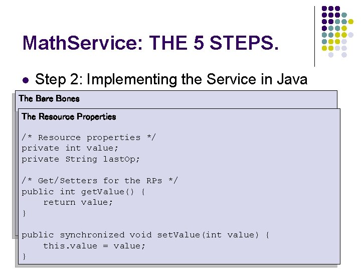 Math. Service: THE 5 STEPS. l Step 2: Implementing the Service in Java The