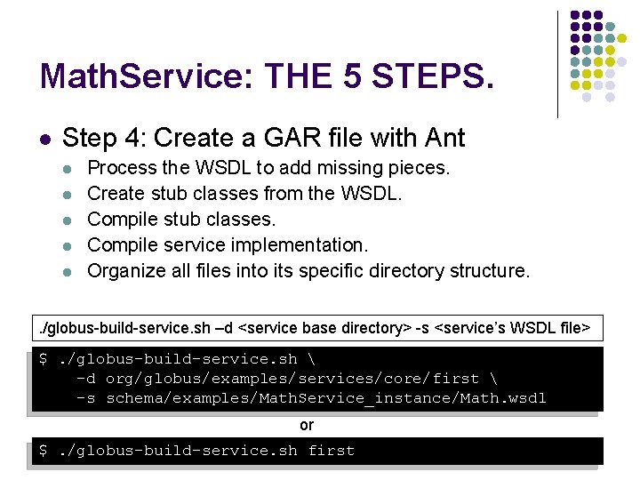 Math. Service: THE 5 STEPS. l Step 4: Create a GAR file with Ant