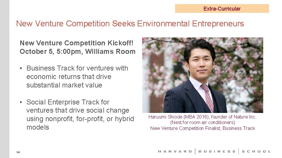 Extra-Curricular New Venture Competition Seeks Environmental Entrepreneurs New Venture Competition Kickoff! October 5, 5: