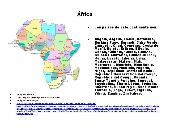 África • • • Los países de este continente son: • Angola, Argelia, Benín,