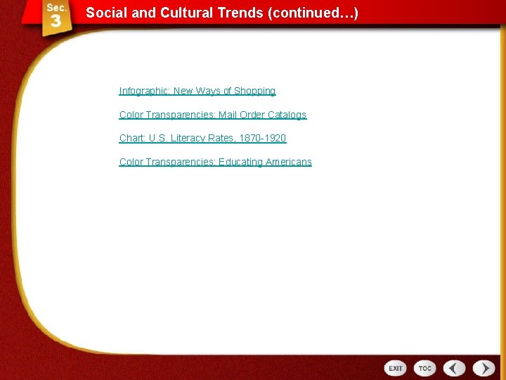 Social and Cultural Trends (continued…) Infographic: New Ways of Shopping Color Transparencies: Mail Order