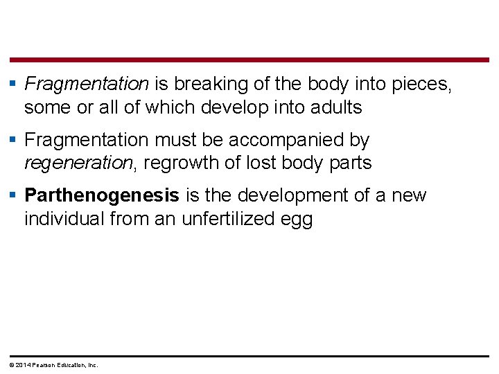 § Fragmentation is breaking of the body into pieces, some or all of which