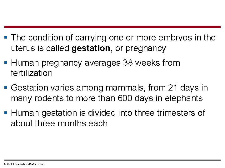 § The condition of carrying one or more embryos in the uterus is called