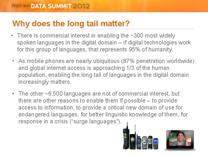 Why does the long tail matter? • There is commercial interest in enabling the Why does the long tail matter? • There is commercial interest in enabling the