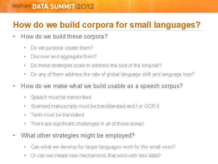 How do we build corpora for small languages? • How do we build these