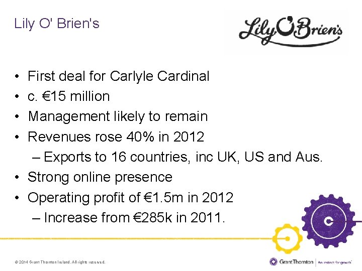Lily O' Brien's • • First deal for Carlyle Cardinal c. € 15 million