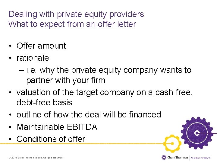 Dealing with private equity providers What to expect from an offer letter • Offer