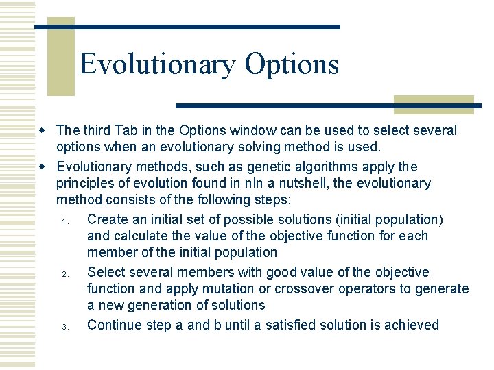 Evolutionary Options w The third Tab in the Options window can be used to