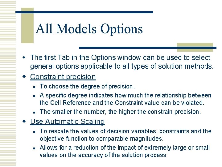 All Models Options w The first Tab in the Options window can be used