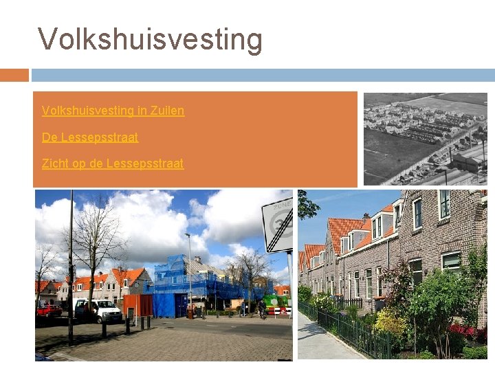 Volkshuisvesting in Zuilen De Lessepsstraat Zicht op de Lessepsstraat 