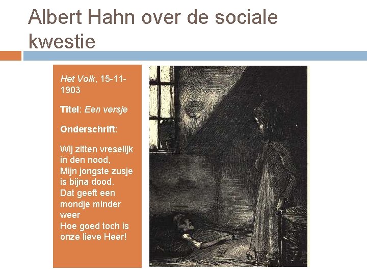 Albert Hahn over de sociale kwestie Het Volk, 15 -111903 Titel: Een versje Onderschrift: