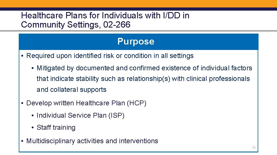 Healthcare Plans for Individuals with I/DD in Community Settings, 02 -266 Purpose • Required