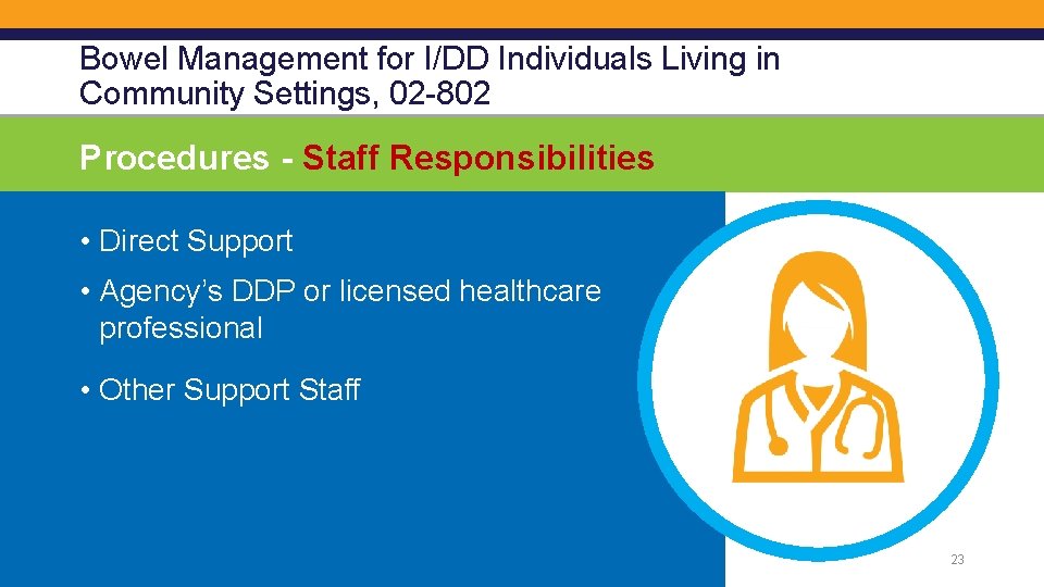 Bowel Management for I/DD Individuals Living in Community Settings, 02 -802 Procedures - Staff