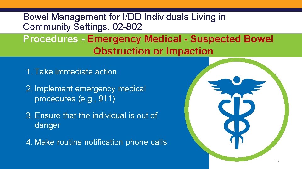 Bowel Management for I/DD Individuals Living in Community Settings, 02 -802 Procedures - Emergency