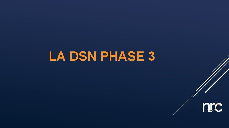 LA DSN PHASE 3 