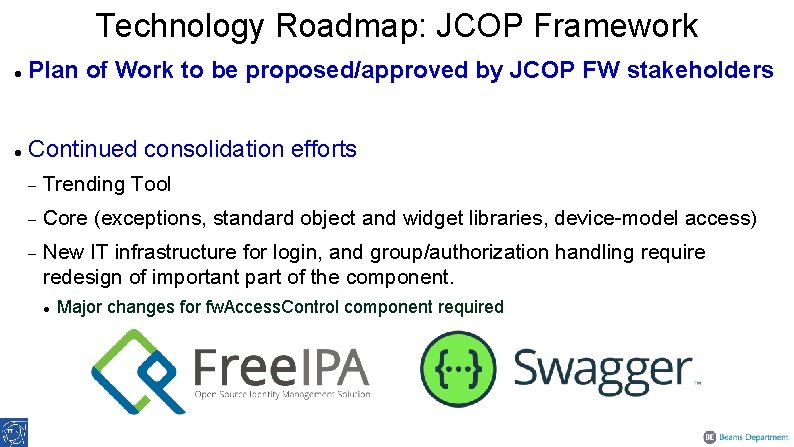 Technology Roadmap: JCOP Framework Plan of Work to be proposed/approved by JCOP FW stakeholders