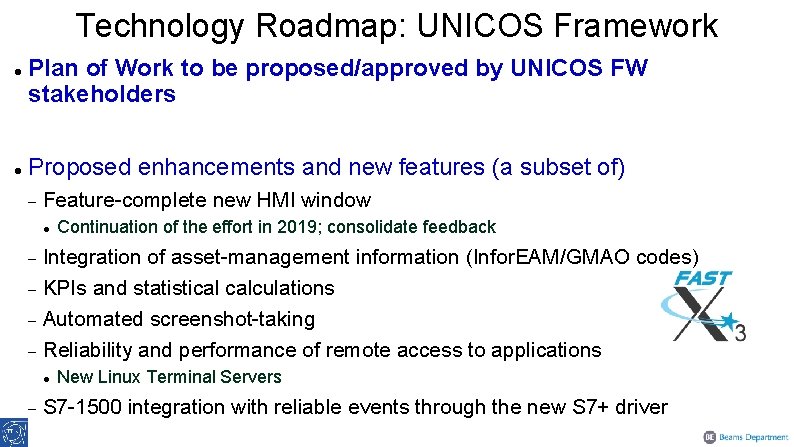 Technology Roadmap: UNICOS Framework Plan of Work to be proposed/approved by UNICOS FW stakeholders