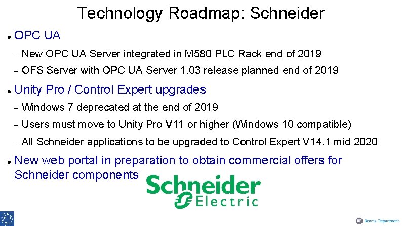 Technology Roadmap: Schneider OPC UA New OPC UA Server integrated in M 580 PLC