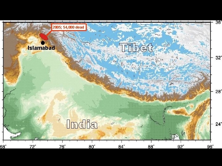 2005; 54, 000 dead Tibet Islamabad India 