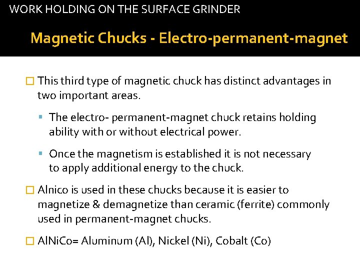 WORK HOLDING ON THE SURFACE GRINDER Magnetic Chucks - Electro-permanent-magnet � This third type