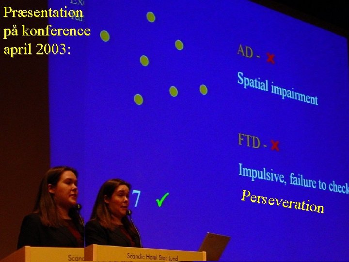 Præsentation på konference april 2003: Jennifer Thompson et al. Cognition in FTD and AD: