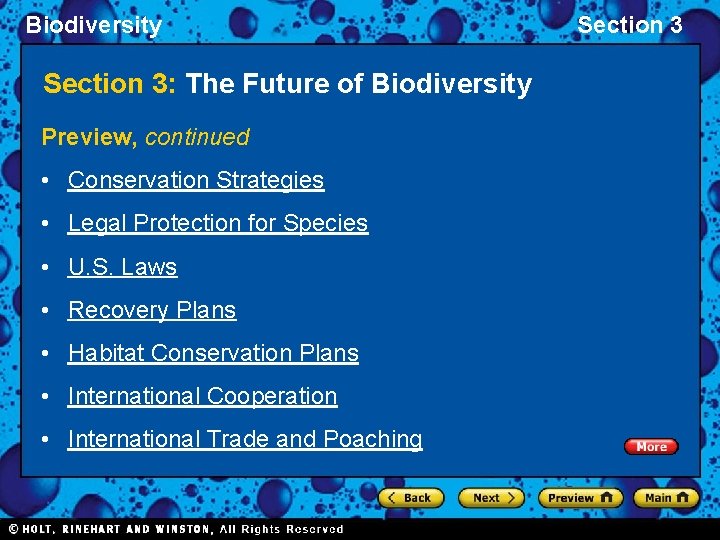 Biodiversity Section 3: The Future of Biodiversity Preview, continued • Conservation Strategies • Legal