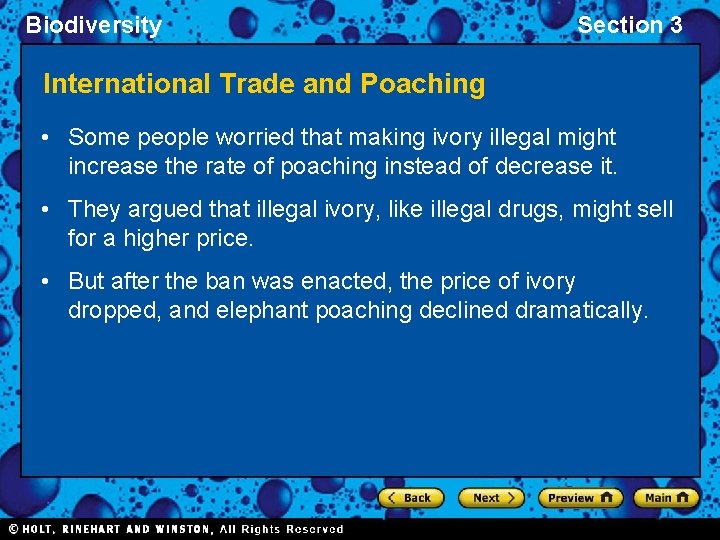 Biodiversity Section 3 International Trade and Poaching • Some people worried that making ivory