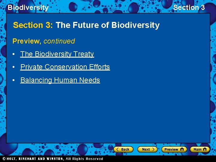 Biodiversity Section 3: The Future of Biodiversity Preview, continued • The Biodiversity Treaty •