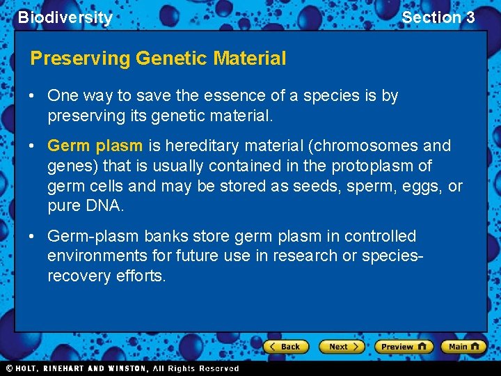 Biodiversity Section 3 Preserving Genetic Material • One way to save the essence of