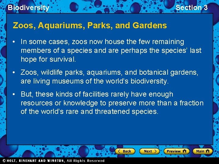 Biodiversity Section 3 Zoos, Aquariums, Parks, and Gardens • In some cases, zoos now