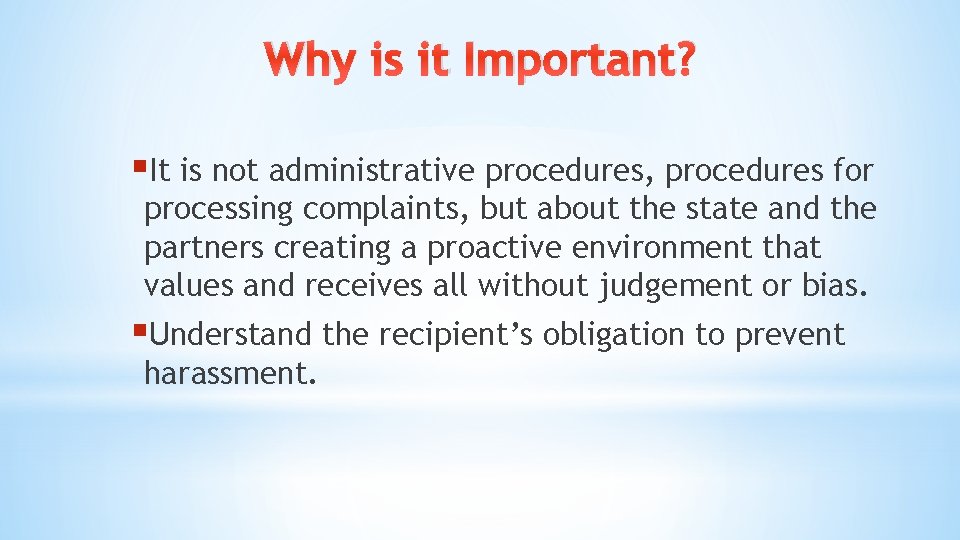 Why is it Important? §It is not administrative procedures, procedures for processing complaints, but Why is it Important? §It is not administrative procedures, procedures for processing complaints, but