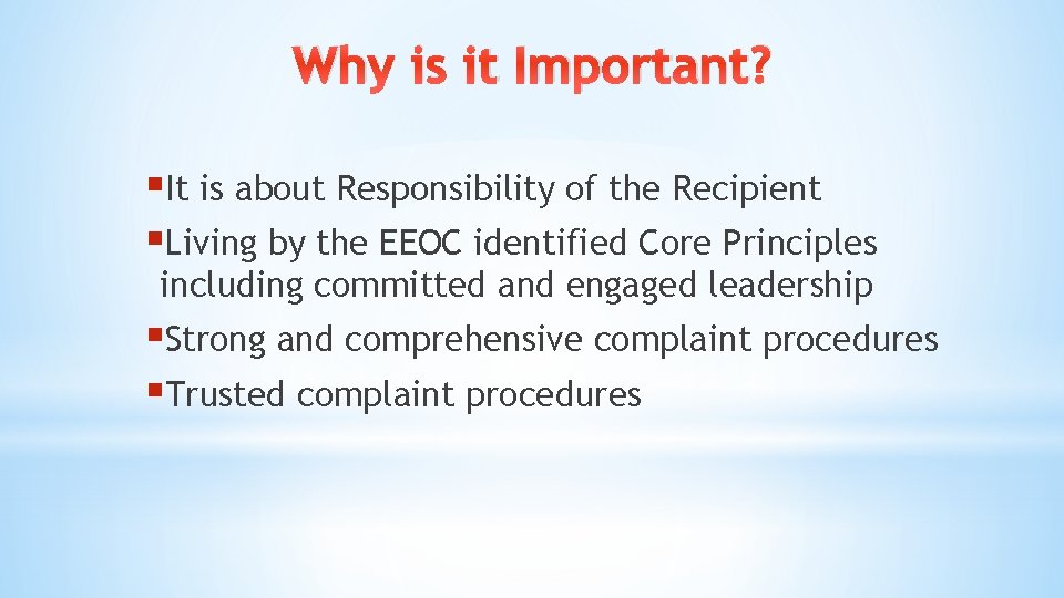 Why is it Important? §It is about Responsibility of the Recipient §Living by the Why is it Important? §It is about Responsibility of the Recipient §Living by the