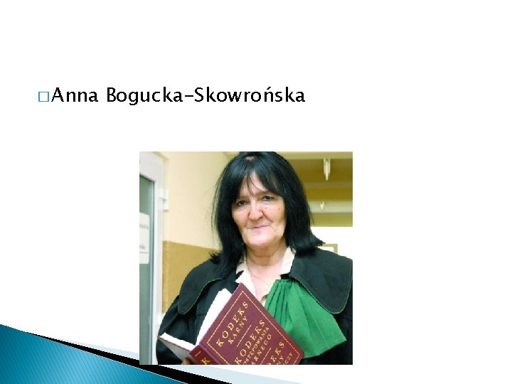 � Anna Bogucka-Skowrońska 