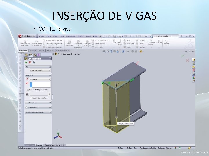 INSERÇÃO DE VIGAS • CORTE na viga 