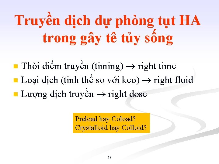 Truyền dịch dự phòng tụt HA trong gây tê tủy sống n n n