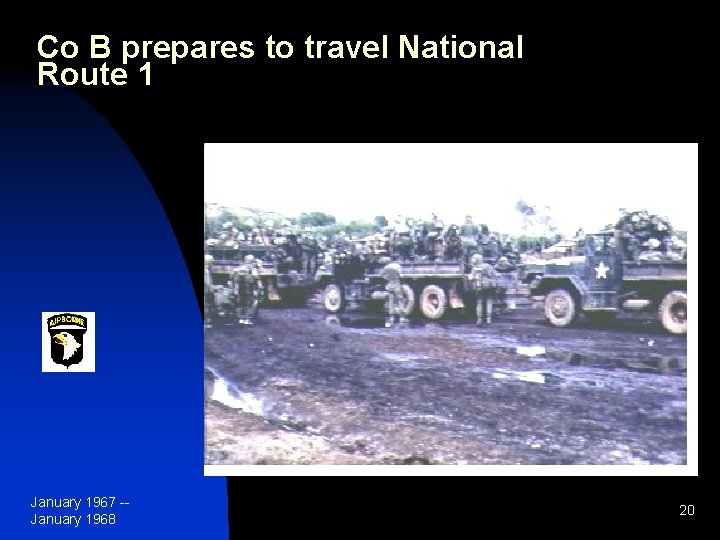 Co B prepares to travel National Route 1 January 1967 -January 1968 20 