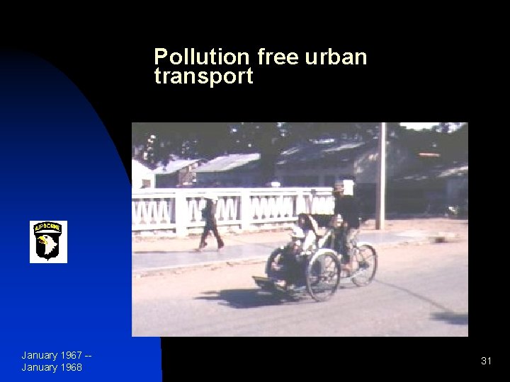 Pollution free urban transport January 1967 -January 1968 31 