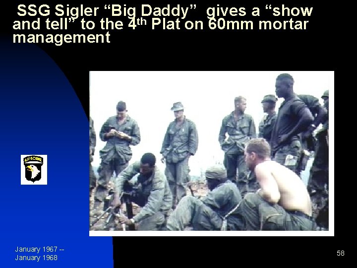 SSG Sigler “Big Daddy” gives a “show and tell” to the 4 th Plat