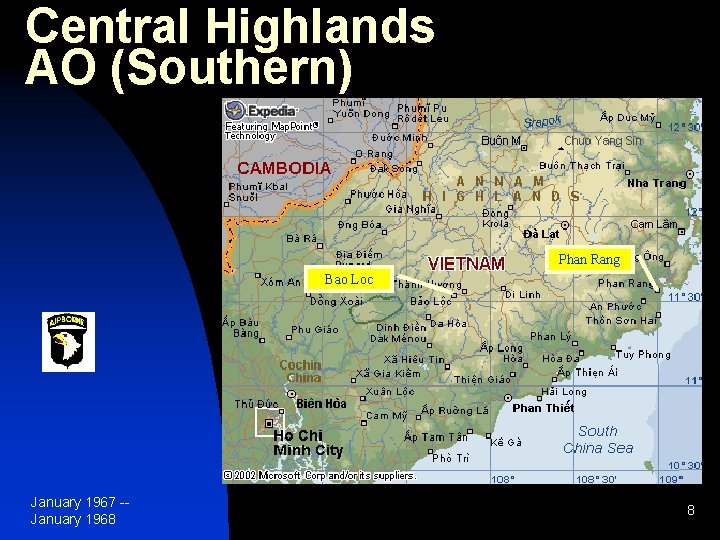 Central Highlands AO (Southern) Phan Rang Bao Loc January 1967 -January 1968 8 