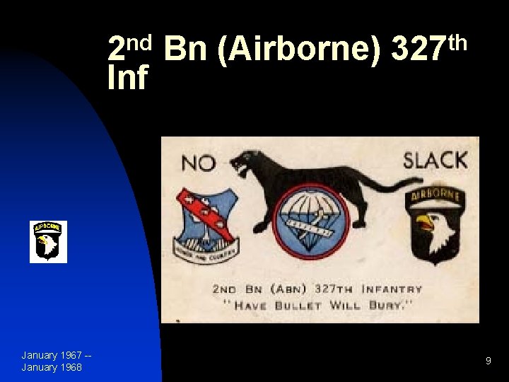 nd 2 Inf January 1967 -January 1968 Bn (Airborne) th 327 9 