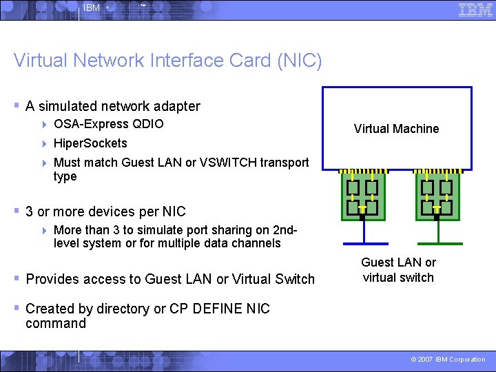 IBM ^ ™ Virtual Network Interface Card (NIC) § A simulated network adapter 4